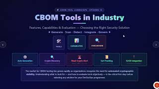 CBOM Tools in Industry | Features, Comparison & Evaluation Guide #cbom #devsecops @ITAchieverYT