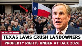 BREAKING 2026: Texas New Laws Are CRUSHING Landowners — What You Must Know NOW
