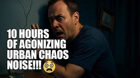 10 Hours of Urban Pressure | Chaos Sound to Mask Loud Annoying Neighbors & Distractions