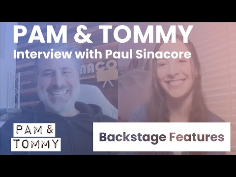 Pam & Tommy Interview with Paul Sinacore | Backstage Features with Gracie Lowes