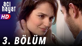 Acı Hayat 3Bölüm Full Hd