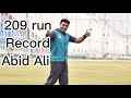 Abid ali 209 run new record abidali pcb like