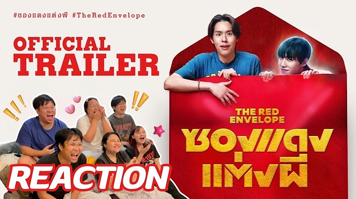Trailer Reaction | ซองแดงแต่งผี (The Red Envelope ) | Rooftop Reaction