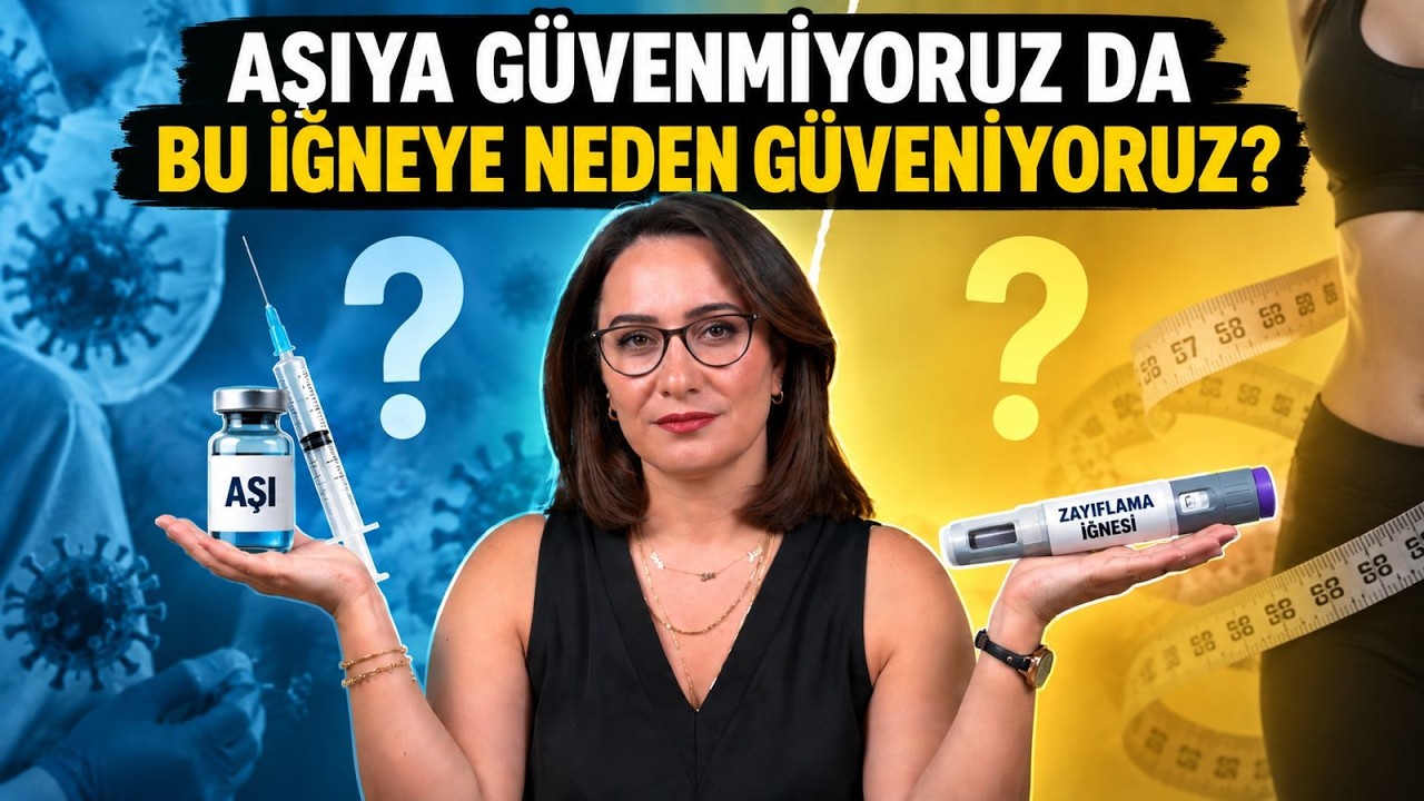 Aşıya Güvenmiyoruz da Zayıflama İğnesine Neden Güveniyoruz?