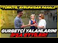 Gurbetlern yalanlarini br br fa ettler  sokak rportajlar