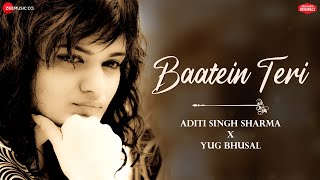 Baatein Teri | Aditi Singh Sharma | Yug Bhusal | Himanshu Kohli | Zee Music Originals