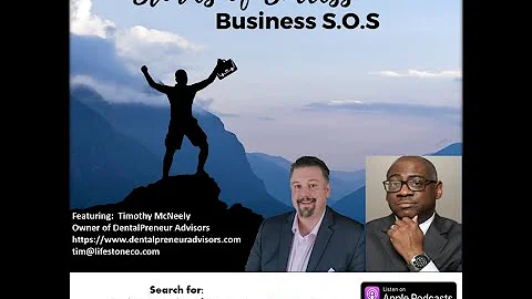 Business Stories of Success  - Tim McNeely - Denta...