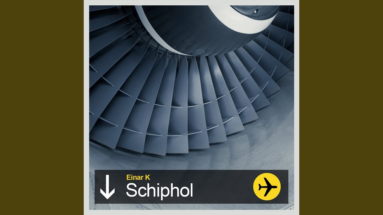 Schiphol Original Mix