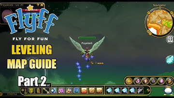 FLYFF Universe | Leveling Map Guide - Part 2