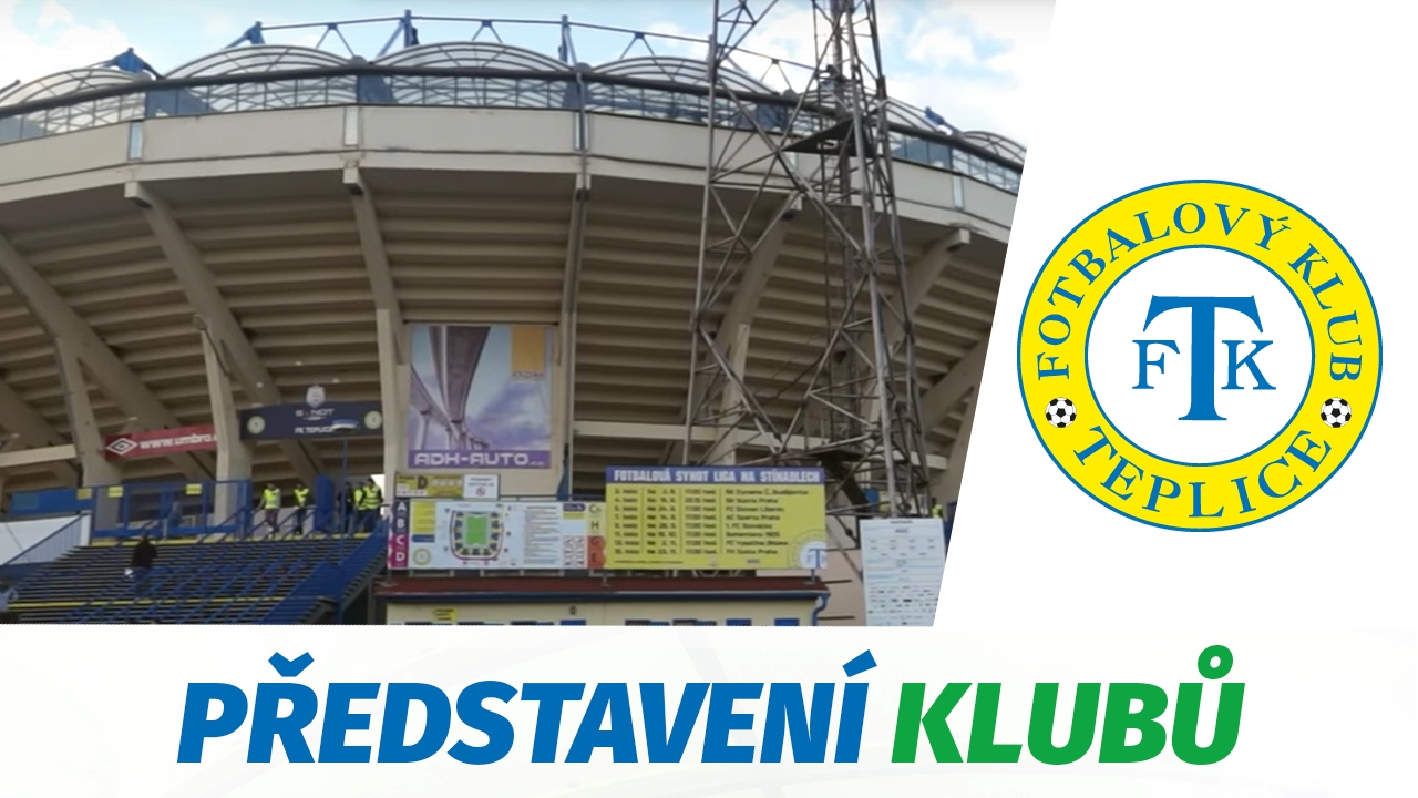 Kluby SL se představují - FK Teplice