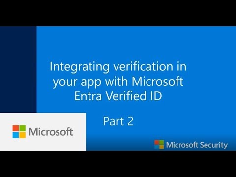 Integrating verification in your app with Microsoft Entra Verified ID – Part two