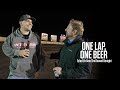 One Lap, One Beer: Tyler Erb Returns