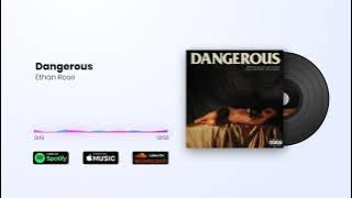 Dangerous