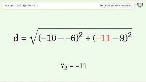 Find the distance between two points p1 (-6,9) and p2 (-10,-11): Step-by-Step Video Solution