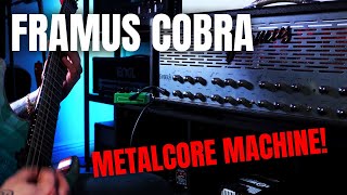 FRAMUS COBRA - METAL | THE METALCORE MACHINE