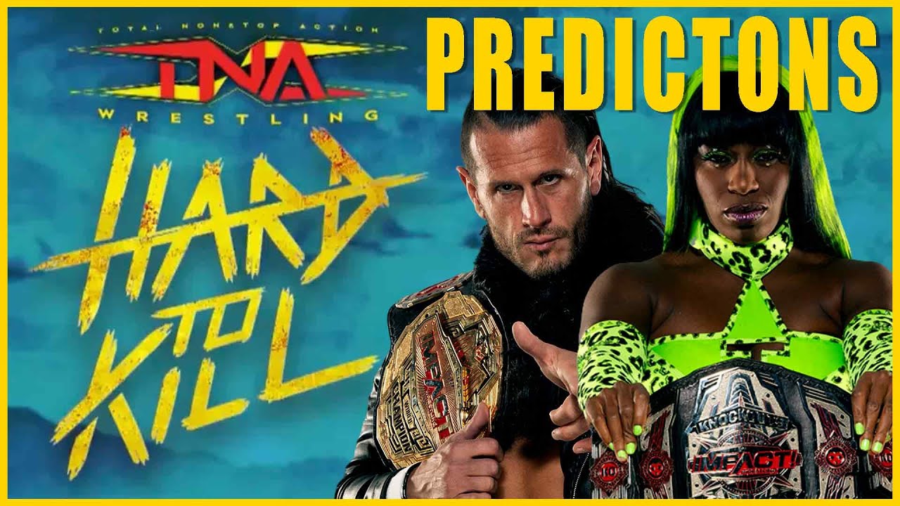 TNA HARD TO KILL PREDICTIONS