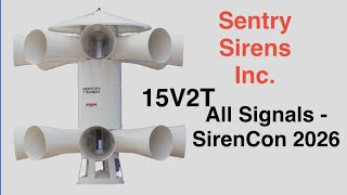 (REPOST): Sentry 15V2T - SirenCon 2026 - All Signals - 5/30/26