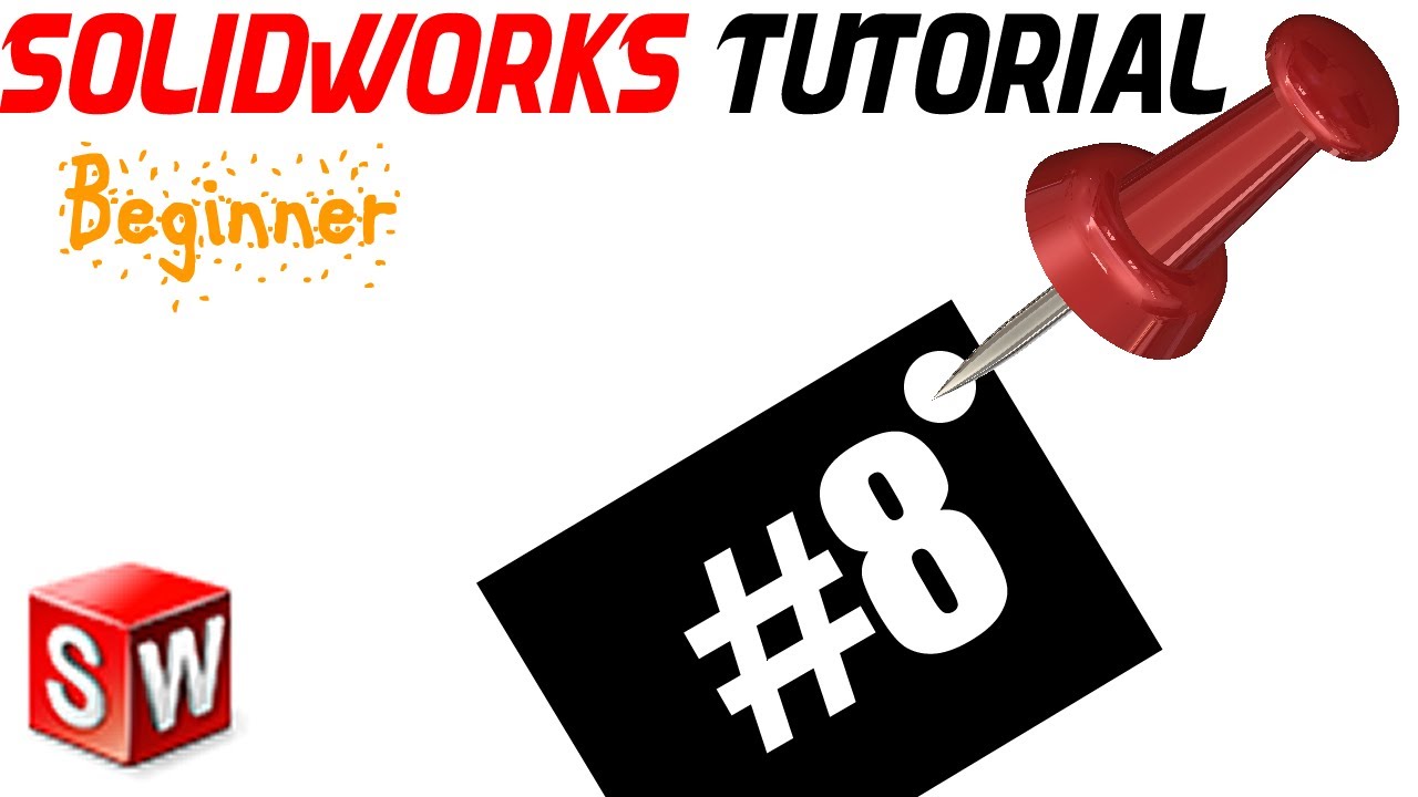 answers lyrics 8- SolidWorks beginner TUTORIAL: SWEPT BASE