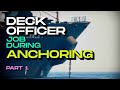 Deck officer job during anchoring  part 1  on the bridge