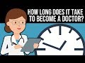 How Long Does It Take To Become A Doctor