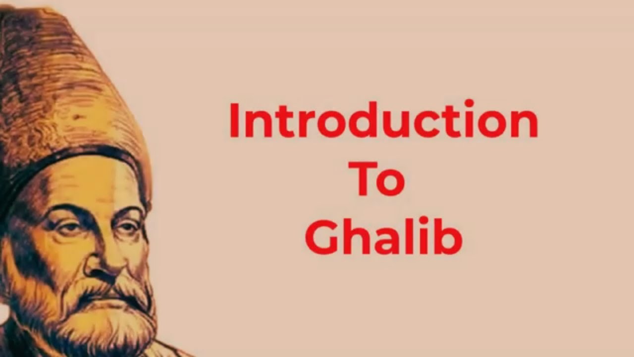 Introduction to Ghalib by Manoj Agarwal. Who was Mirza Ghalib?