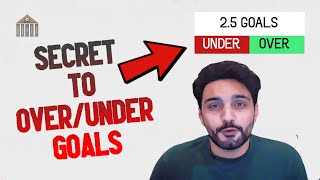 SECRET TO OVER\/UNDER GOALS - Football Betting Tips and Strategies