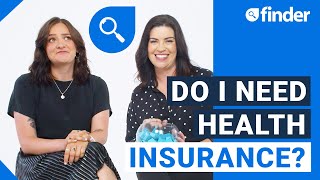 Ask a Finder Expert: Do you really need health insurance?