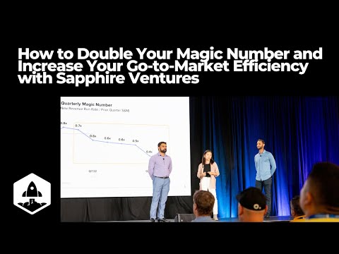 How to Double Your Magic Number and Increase Your Go-to-Market Efficiency with Sapphire Ventures