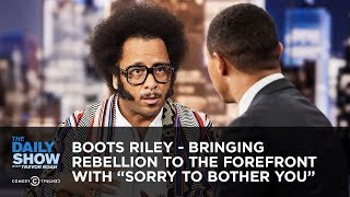 Boots Riley - Bringing Rebellion to the Forefront with “Sorry to Bother You” | The Daily Show
