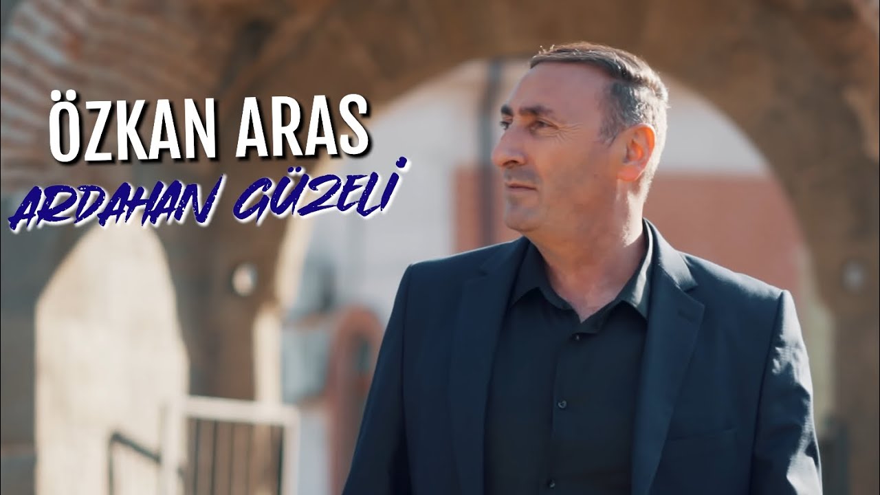 ARDAHAN GÜZELİ - Özkan Aras