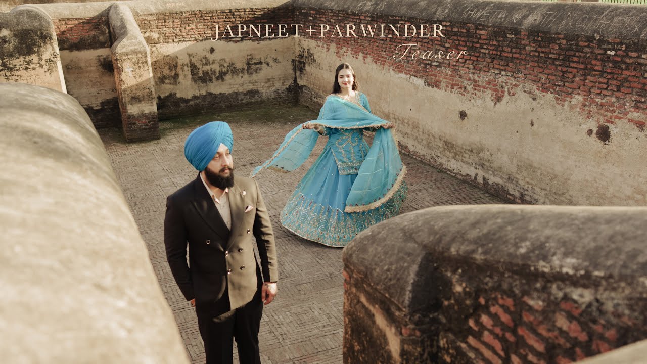 4K PRE WEDDING TEASER | JAPNEET & PARWINDER | 2025 | AMRITSAR