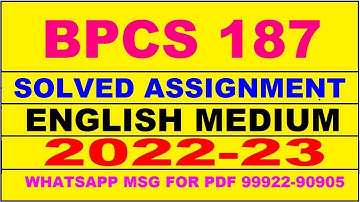bpcs 187 solved assignment 2022-23 in english | bpcs 187 solved assignment 2022-23 | bpcs 187 2023