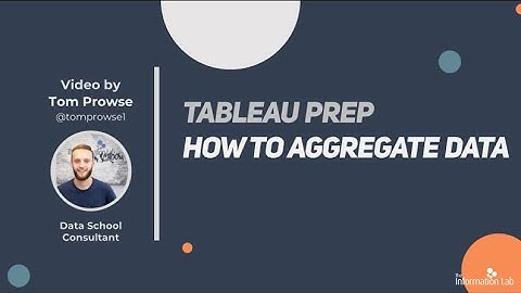 How to in Tableau Prep in 5 mins: Aggregate Data