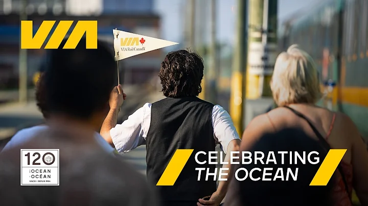 Celebrating The Ocean | #Ocean120 | VIA Rail