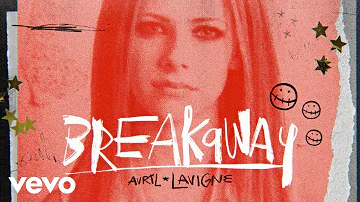 Avril Lavigne - Breakaway (Official Lyric Video)