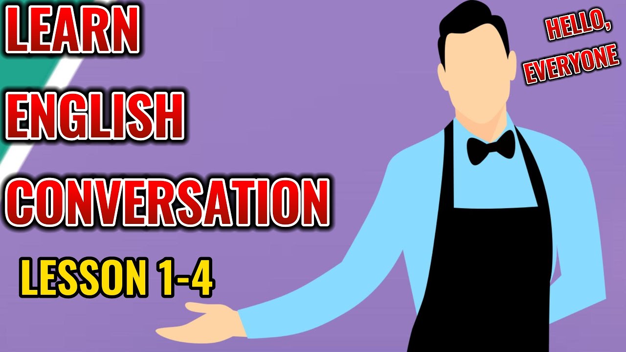 Learn English Conversation 1 4 Daily English Conversation YouTube Learn english conversation 1 4 daily english conversation youtube