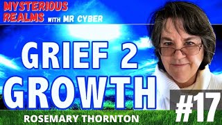 What Happens After Death? Near Death Experiences | Rosemary Thornton #17