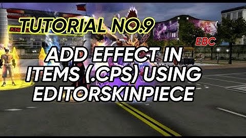 NO.9 RAN TUTORIAL | HOW ADD EFFECT USING EDITORSKINPIECE | RAN ONLINE
