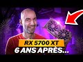 Que vaut la RX 5700 XT ? 6 ans après...