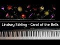 Lindsey Stirling's "Carol of the Bells" on Piano