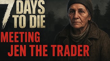 7 Days To Die ep5 meeting trader Jen #7daystodie #shorts #short