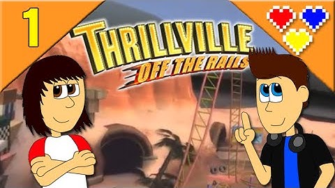Thrillville: Off the Rails - Part 1 - Tri-Hearts