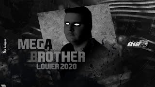 MEGA - BROTHER LOUIER - DJ BIRO 2020