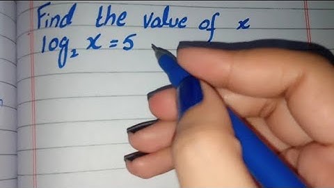 Find the Value of x Logarithm log2 x=5, Logarithm Class 9