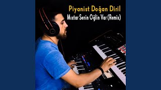Mıxtar Senin Oğlin Var (Remix) Resimi
