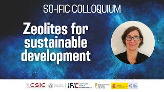 «Zeolites for sustainable development», Isabel Díaz | SO-IFIC Colluium