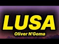 Oliver N Goma Lusa Lyrics