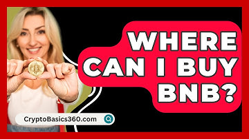 Where Can I Buy BNB? - CryptoBasics360.com