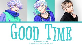 「 Paradox Live 」Good Time (Full ver.) – cozmez ft. SKY-HI [KAN|ROM|ENG]