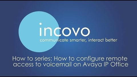 How to configure remote access to voicemail on Avaya IP Office